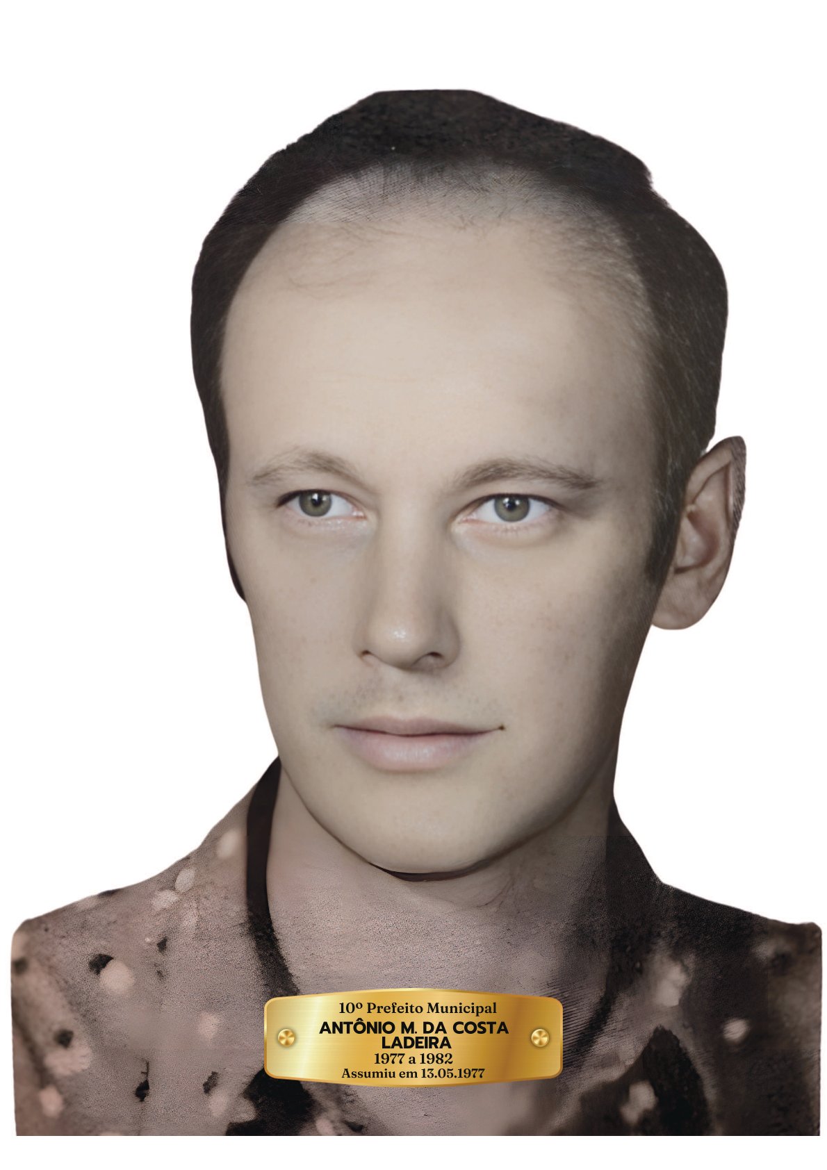 10º - Antonio Maria da Costa Ladeira - 1977 a 1982_Assumiu em 13-05-1977.jpg